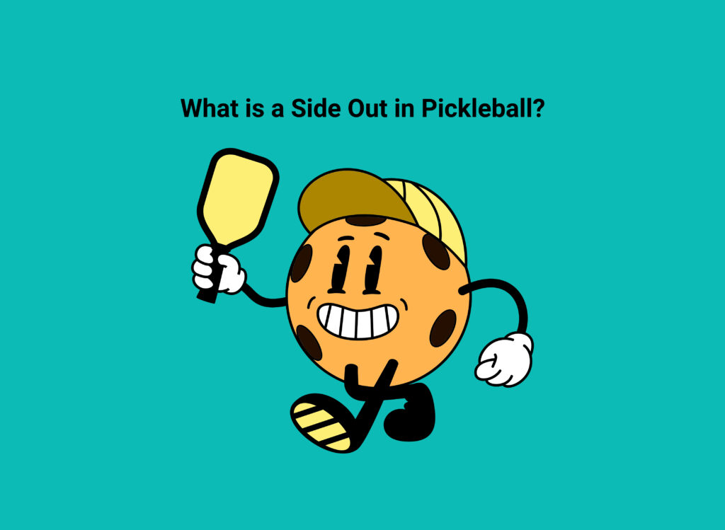 What is a Side Out in Pickleball?