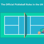 The Official Pickleball Rules in the UK