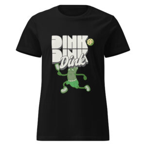 Dink Dink Pickleball Women’s Softstyle T-shirt